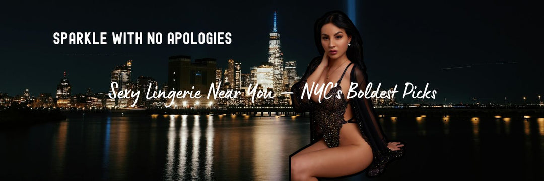 New York’s Sparkling Secret: Where to Find the Sexiest Rhinestone Lingerie
