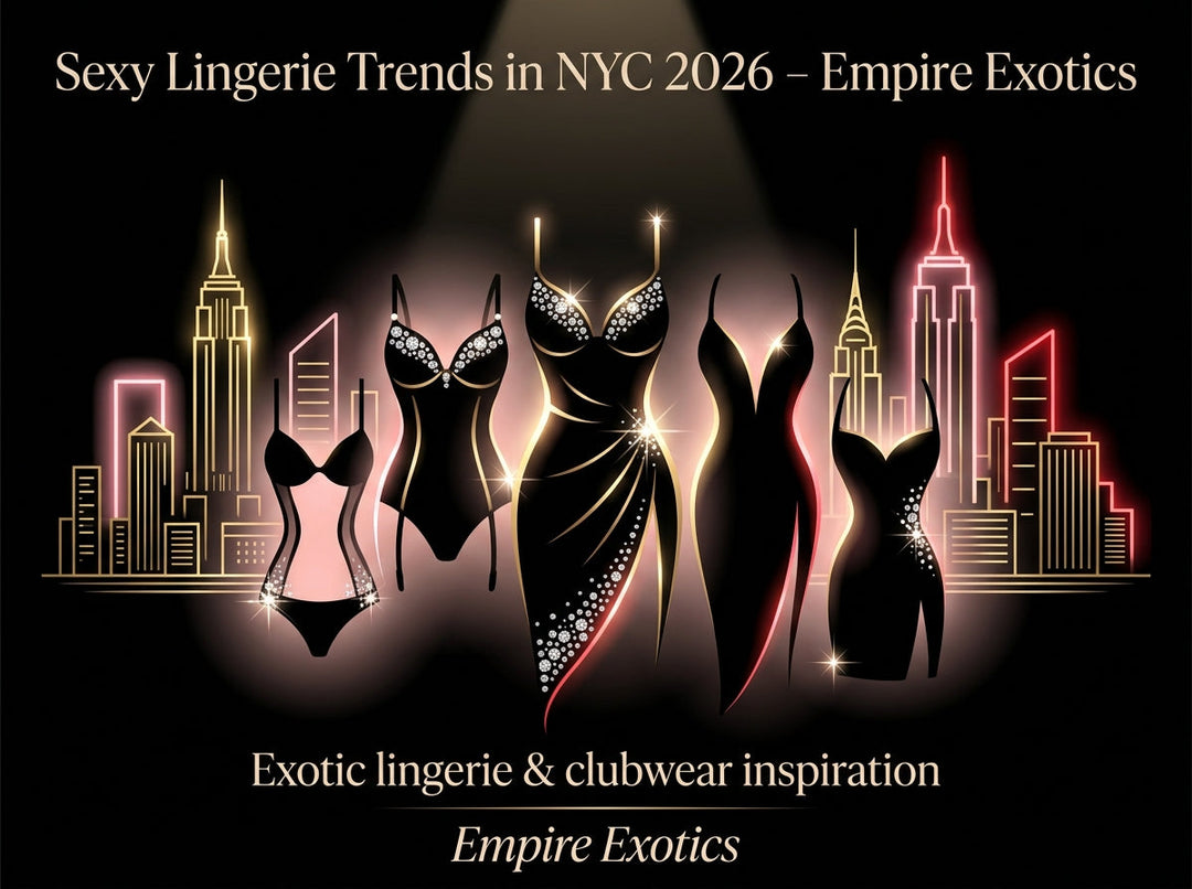 Sexy Lingerie Trends in NYC 2026 – Empire Exotics