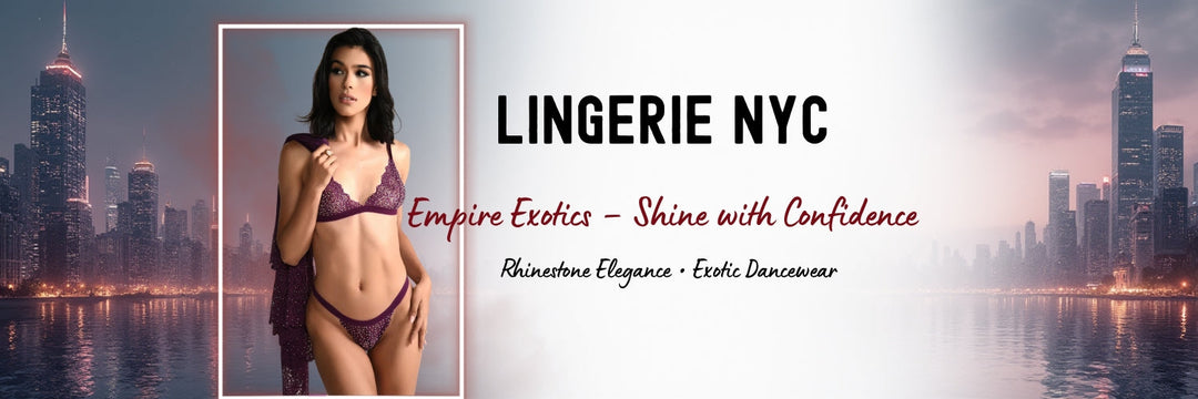 Lingerie in New York: Confidence, Style, and Sparkle